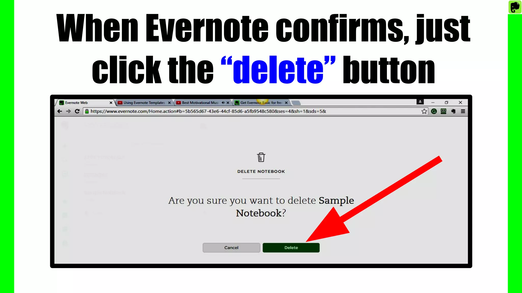 When Evernote confirms, just
click the “delete” button
 