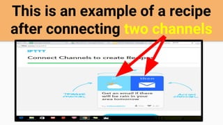 This is an example of a recipe
after connecting two channels
 