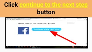 Click continue to the next step
button
 