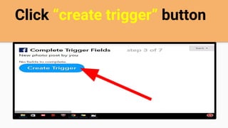 Click “create trigger” button
 