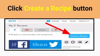 Click Create a Recipe button
 