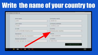 Write the name of your country too
 