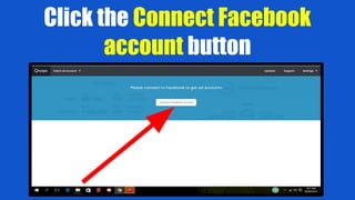 Click the Connect Facebook
account button
 