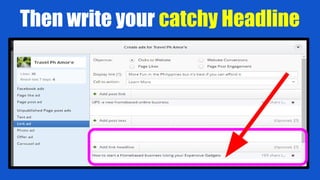 Then write your catchy Headline
 