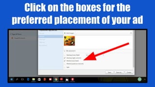 Click on the boxes for the
preferred placement of your ad
 