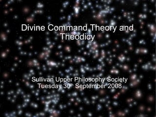 Divine Command Theory and Theodicy ,[object Object],[object Object]