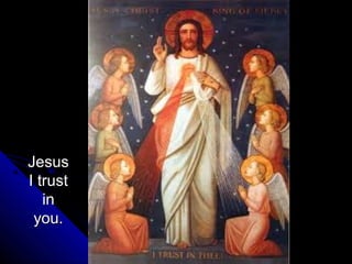 Jesus
I trust
   in
 you.
 
