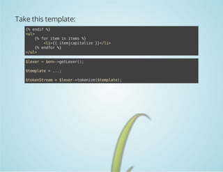 Take this template:
{ edf%
% ni }
<l
u>
{ frie i ies%
% o tm n tm }
<i{ ie|aiaie}<l>
l>{ tmcptlz }/i
{ edo %
% nfr }
<u>
/l
$ee =$n-gtee(;
lxr
ev>eLxr)
$epae=..
tmlt
.;
$oeSra =$ee-tknz(tmlt)
tkntem
lxr>oeie$epae;

 