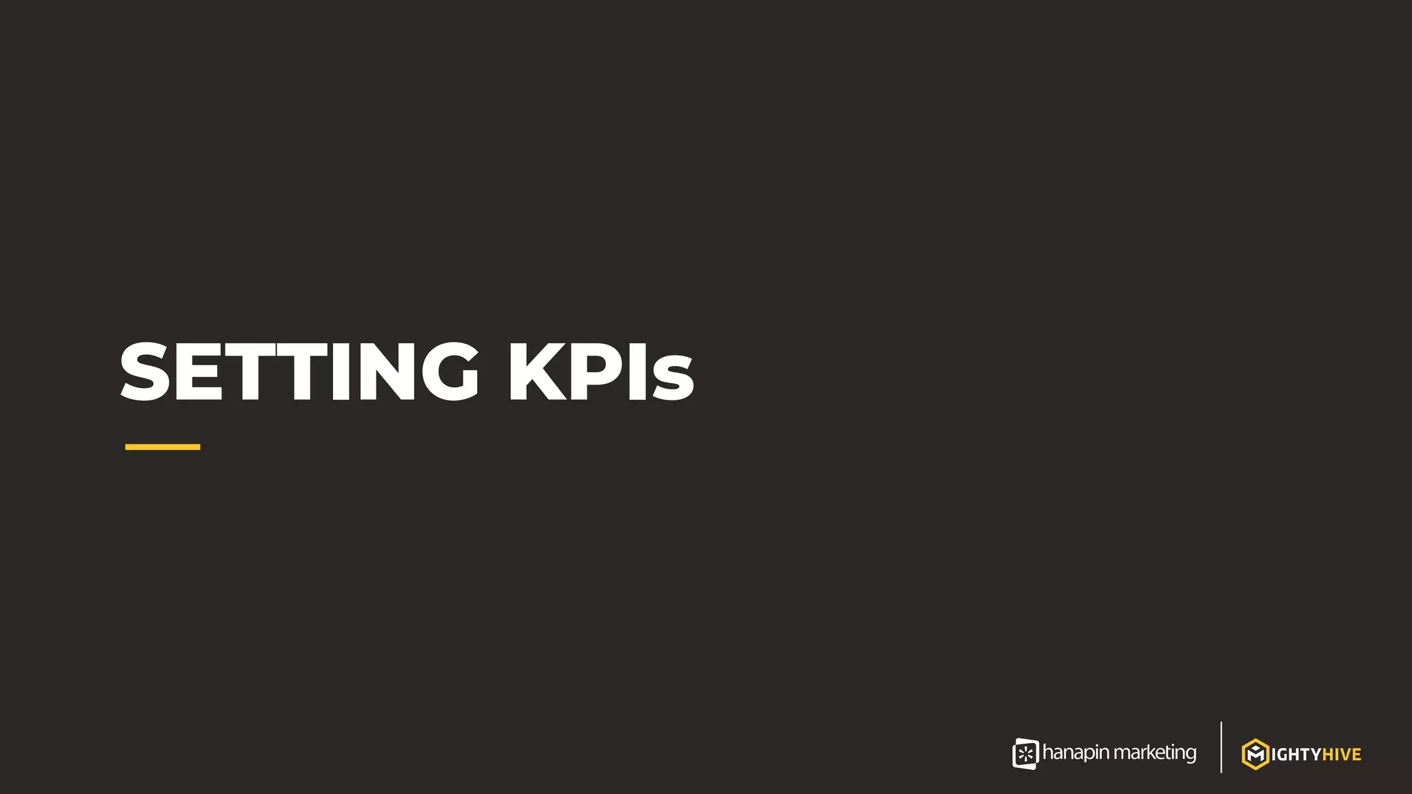 SETTING KPIs
 