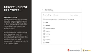 BRAND SAFETY:
TARGETING BEST
PRACTICES...
 