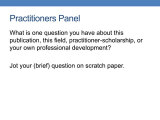 Practitioner Panel Diving Deep: Growing the Field of Civic Engagement Practitioner ...