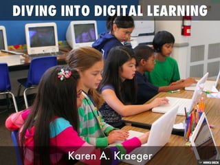 Diving into Digital Learning
