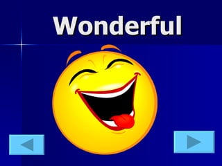 Wonderful 