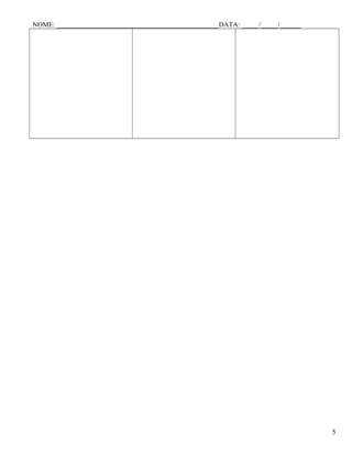 NOME: _______________________________________________DATA: _____/_____/______
5
 