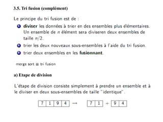 3.5. Tri fusion (complément)
a) Etape de division
 