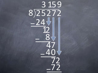 12
8
47
40
72
3 159
8 25272
24
72
 