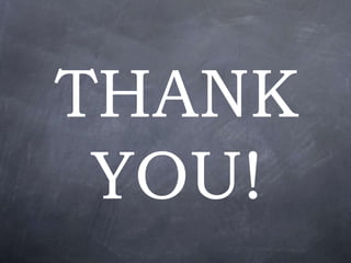 THANK
YOU!
 