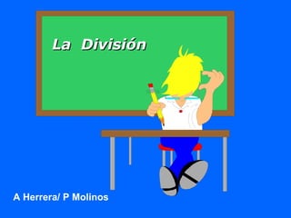 La  División A Herrera/ P Molinos 