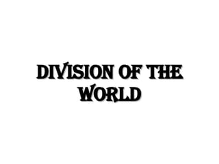 Division of the World 