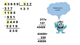 Realizamos la
prueba
 