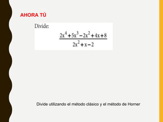 DIVISION DE POLINOMIOSHORNER Y CLASICO.pptx