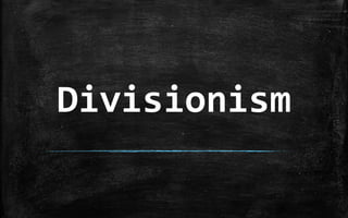 Divisionism
 