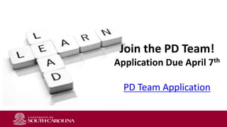 Join the PD Team!
Application Due April 7th
PD Team Application
 