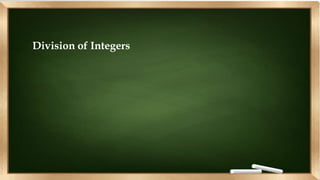 Division of Integers
 