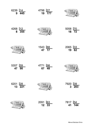 6239 14 4798 27
9 445 19 177
4268 12 5058 70
8 355 18 72
1543 88 2065 33
47 17 19 62
5357 59 4771 98
47 90 67 48
6201 28 7920 39
13 221 3 203
2091 63 7817 54
12 33 41 144
Manuel Balcázar Elvira
 