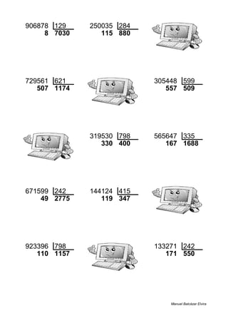 906878 129 250035 284
8 7030 115 880
729561 621 305448 599
507 1174 557 509
319530 798 565647 335
330 400 167 1688
671599 242 144124 415
49 2775 119 347
923396 798 133271 242
110 1157 171 550
Manuel Balcázar Elvira
 