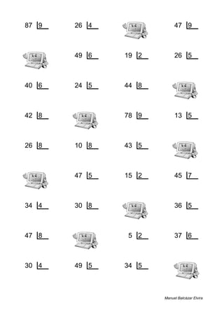 87 9 26 4 47 9
6 9 2 6 2 5
49 6 19 2 26 5
1 8 1 9 1 5
40 6 24 5 44 8
4 6 4 4 4 5
42 8 78 9 13 5
2 5 6 8 3 2
26 8 10 8 43 5
2 3 2 1 3 8
47 5 15 2 45 7
2 9 1 7 3 6
34 4 30 8 36 5
2 8 6 3 1 7
47 8 5 2 37 6
7 5 1 2 1 6
30 4 49 5 34 5
2 7 4 9 4 6
Manuel Balcázar Elvira
 