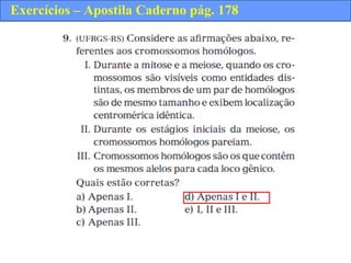 Exercícios – Apostila Caderno pág. 178
 