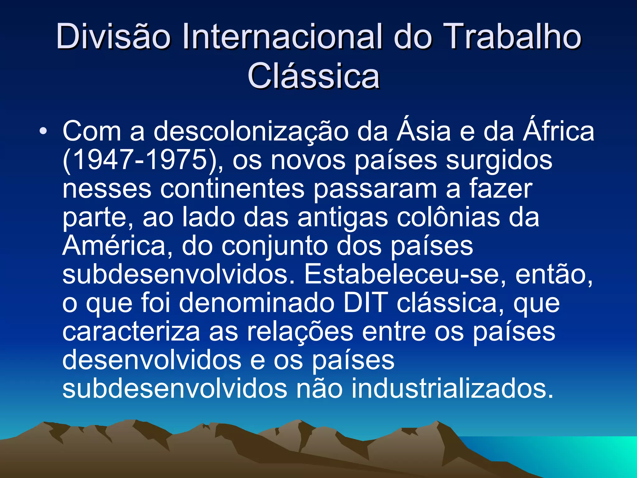 Divisão internacional do trabalho | PPT