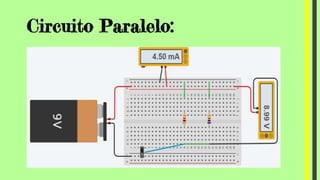 Circuito Paralelo:
 