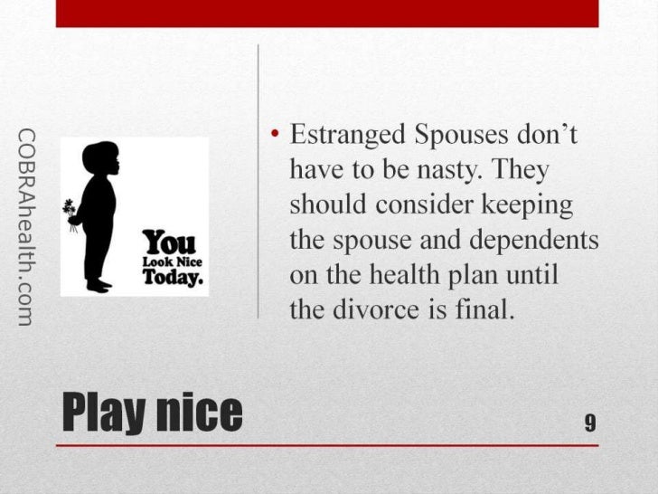 Divorce COBRA planning after being dropped from your