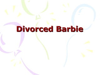 Divorced Barbie 