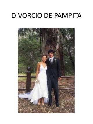 DIVORCIO DE PAMPITA 