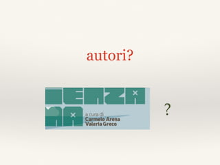 autori?
?
 