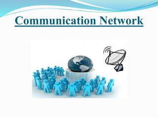 Communication Network
 