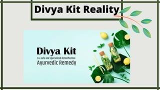 Divya Kit Reality
 