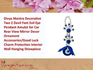 Divya Mantra Decorative
Two 2 Devil Feet Evil Eye
Pendant Amulet for Car
Rear View Mirror Decor
Ornament
Accessories/Good Luck
Charm Protection Interior
Wall Hanging Showpiece
 