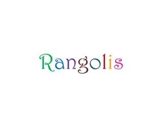 Rangolis

 