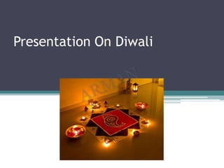 Presentation On Diwali
 