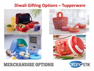 Diwali Gifting Options – Tupperware
 