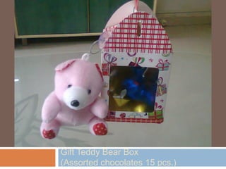 Gift Teddy Bear Box
(Assorted chocolates 15 pcs.)
 