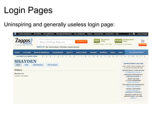 Login Pages
Uninspiring and generally useless login page:
 