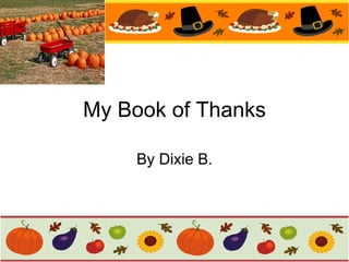 My Book of Thanks By Dixie B. 