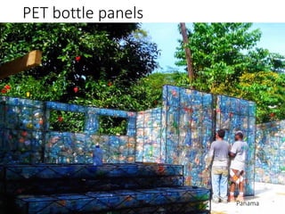 PET bottle panels
Panama
 