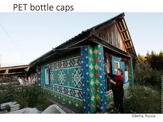 PET bottle caps
Siberia, Russia
 