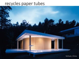 recycles paper tubes
Sichuan, China
 